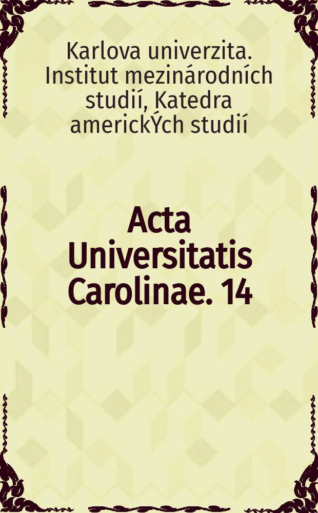 Acta Universitatis Carolinae. 14 : Modernisierung der westdeutschen Gesellschaft nach 1945 = Модернизация западногерманского общества после 1945