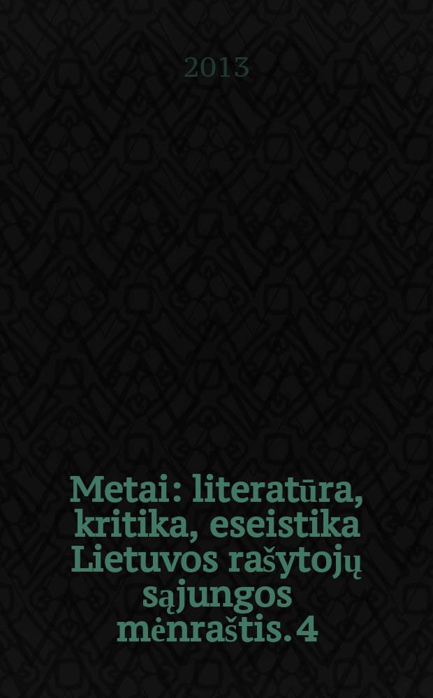 Metai : literatūra, kritika, eseistika Lietuvos rašytojų sąjungos mėnraštis. 4