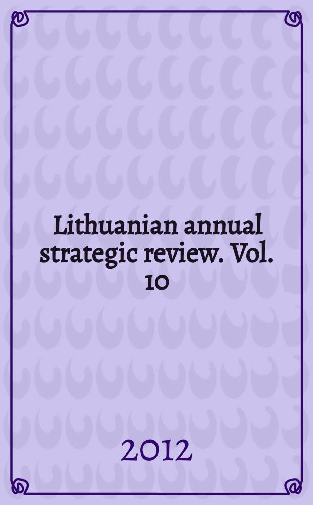 Lithuanian annual strategic review. Vol. 10 : 2011/2012