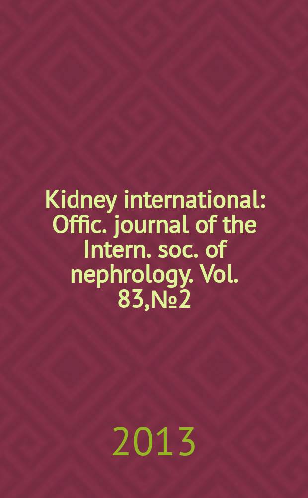 Kidney international : Offic. journal of the Intern. soc. of nephrology. Vol. 83, № 2