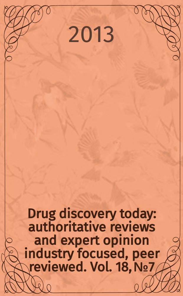 Drug discovery today : authoritative reviews and expert opinion industry focused, peer reviewed. Vol. 18, № 7/8