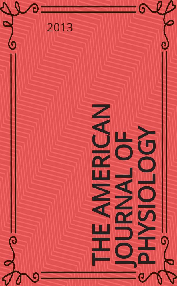 The American journal of physiology : Ed. for the Amer. physiol. soc. Vol. 304, № 4 , pt. 2