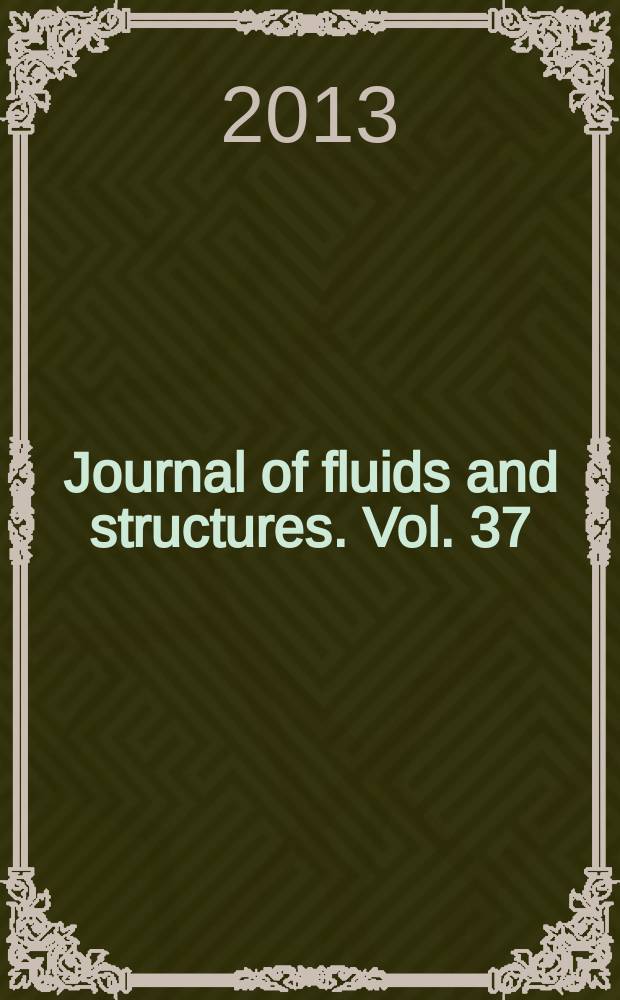 Journal of fluids and structures. Vol. 37