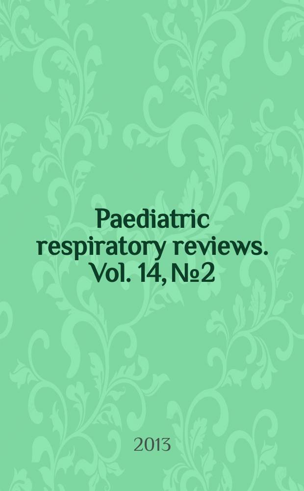 Paediatric respiratory reviews. Vol. 14, № 2