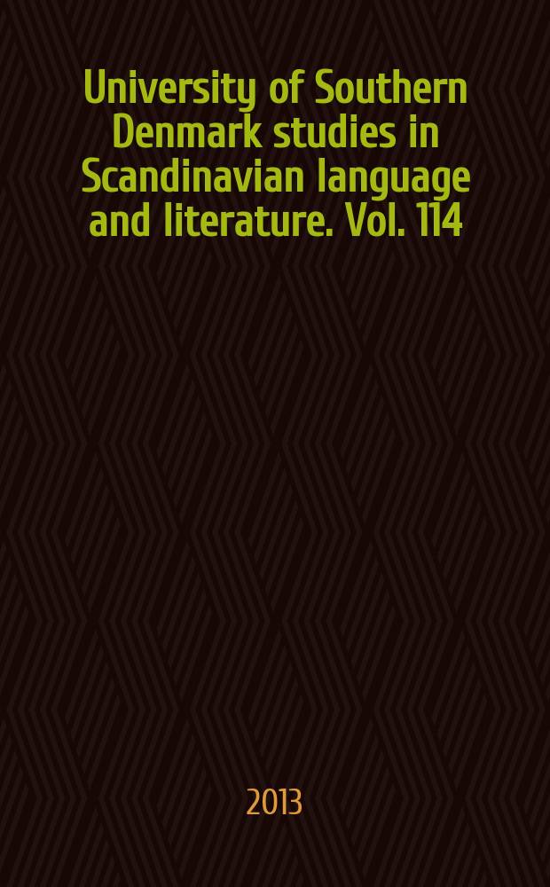 University of Southern Denmark studies in Scandinavian language and literature. Vol. 114 : Stedsvandringer = Места странствования