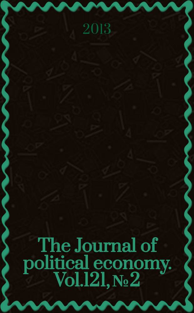 The Journal of political economy. Vol.121, № 2