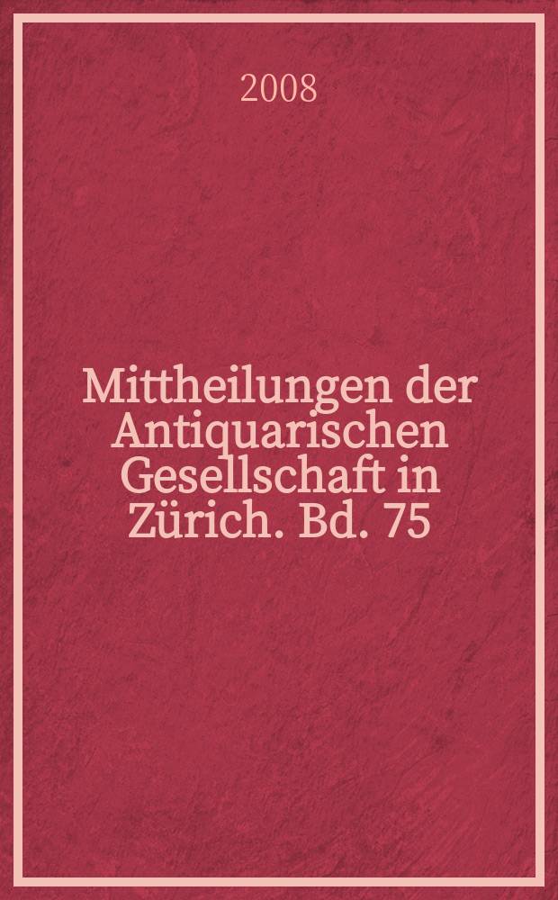 Mittheilungen der Antiquarischen Gesellschaft in Zürich. Bd. 75 : Von Zürich nach Kamtschatka