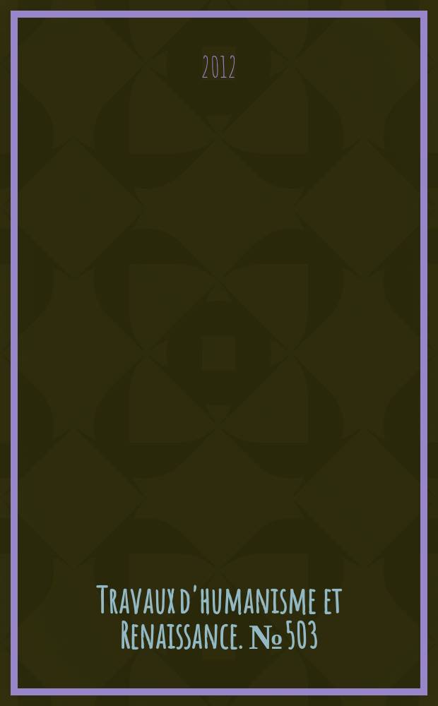 Travaux d'humanisme et Renaissance. № 503 : Érasme typographe = Типография Эразма