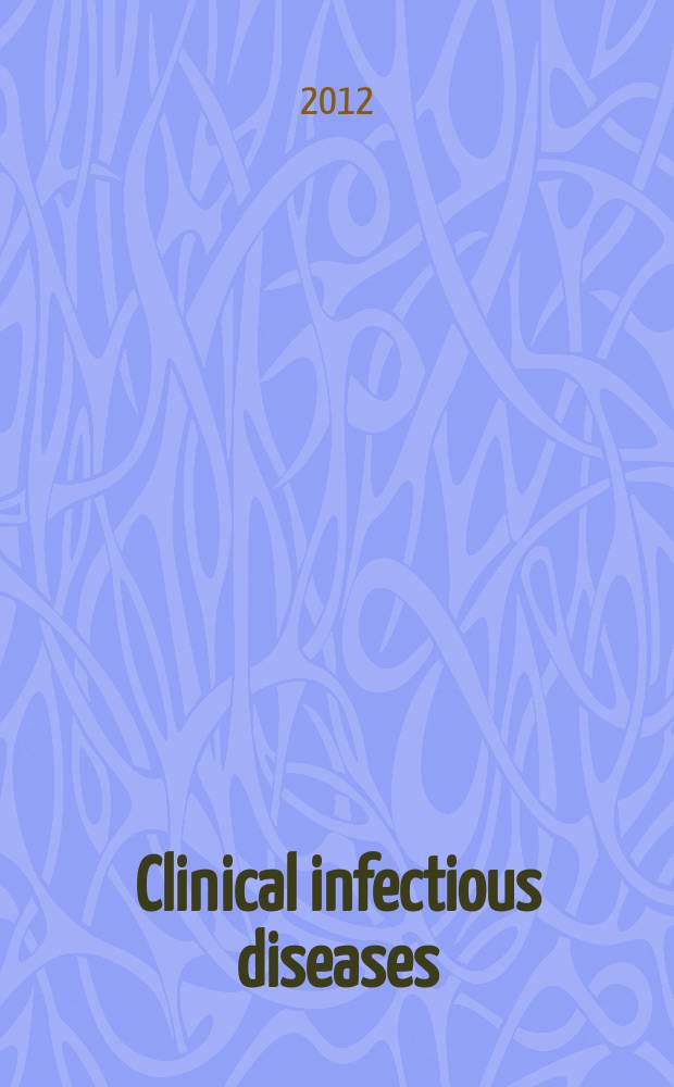 Clinical infectious diseases : (formerly Reviews of infectious diseases) An offic. publ. of the Infectious diseases soc. of America. 2012 к vol. 55, suppl. 3 : Ceftaroline applications for therapy in the United States = Применение цефтаролина в терапии в США.