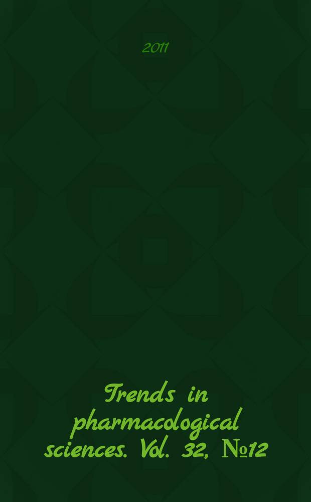 Trends in pharmacological sciences. Vol. 32, № 12