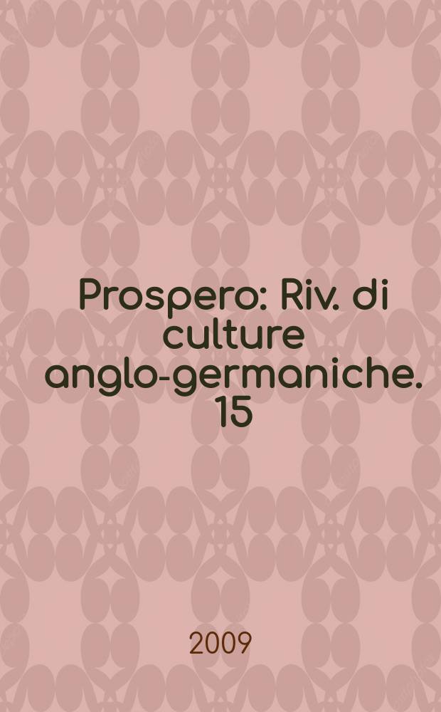 Prospero : Riv. di culture anglo-germaniche. 15