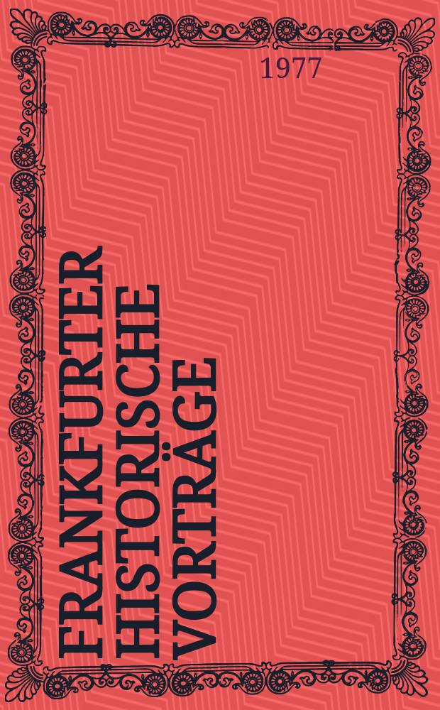 Frankfurter historische Vorträge = Исторические лекции Франкфурта
