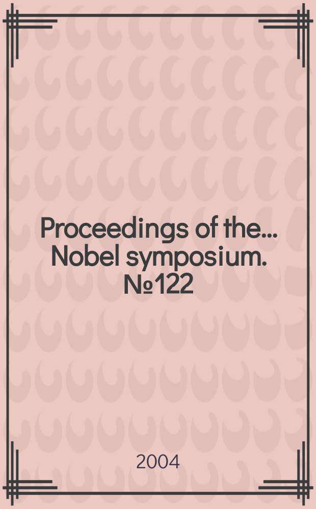 Proceedings of the ... Nobel symposium. № 122 : The Last decade of the Cold War
