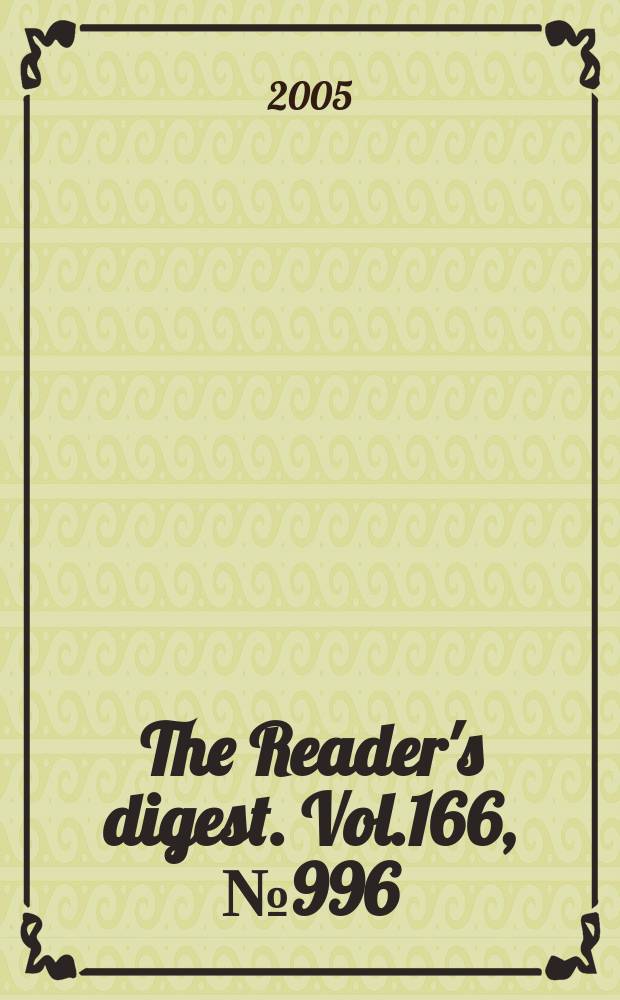 The Reader's digest. Vol.166, № 996