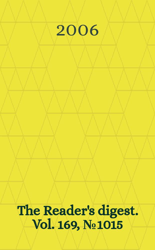 The Reader's digest. Vol. 169, № 1015