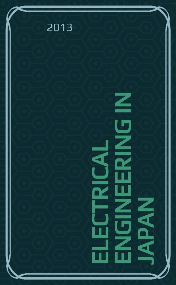 Electrical engineering in Japan : A transl. of the Denki Gakkai Ronbunshi (Transactions of the Inst. of electrical engineering in Japan). Vol. 182 № 3