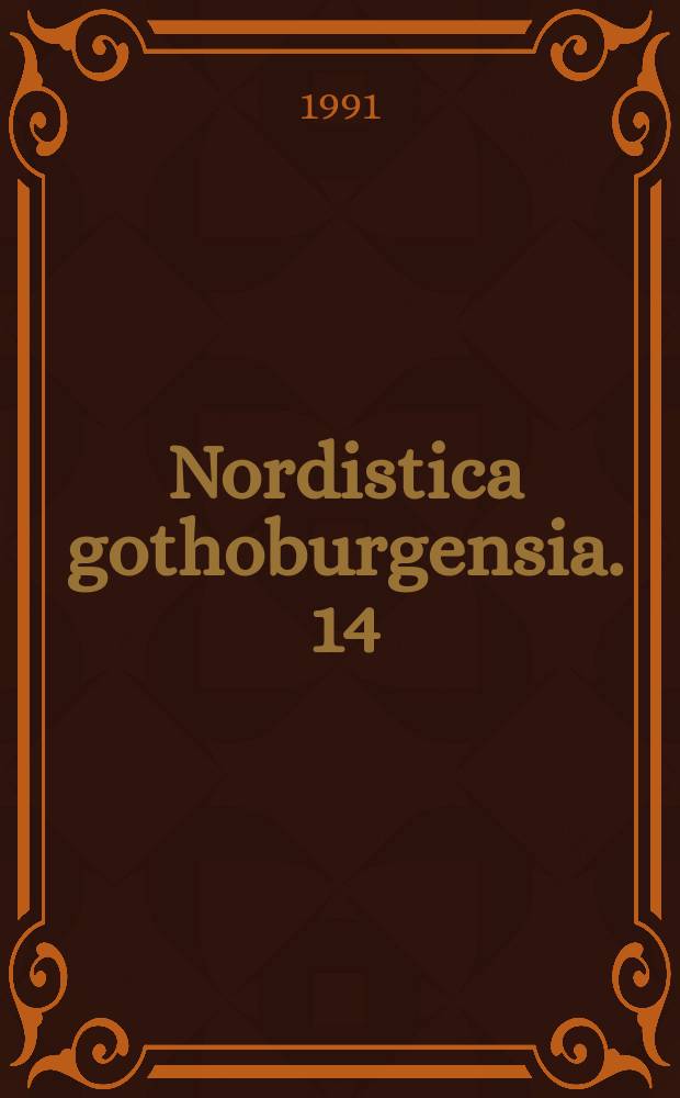 Nordistica gothoburgensia. 14 : 1990
