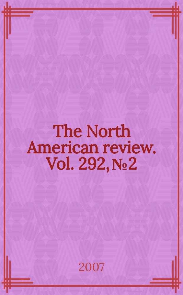 The North American review. Vol. 292, № 2