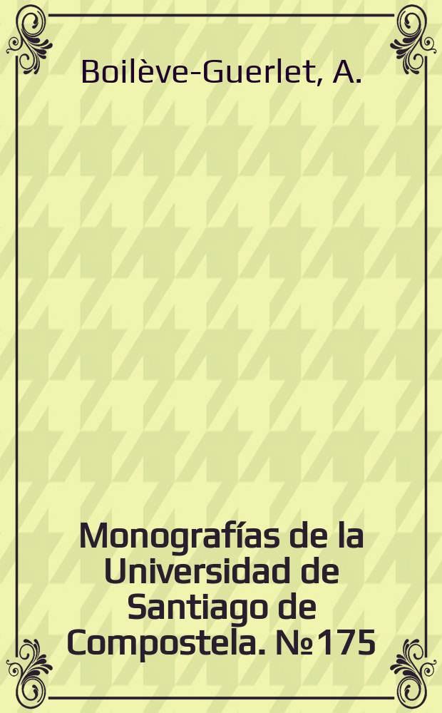 Monografías de la Universidad de Santiago de Compostela. № 175 : Le genre romanesque