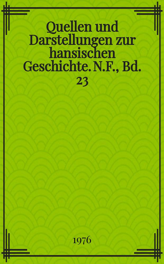 Quellen und Darstellungen zur hansischen Geschichte. N.F., Bd. 23 : Frühformen englisch-deutscher Handelspartnerschaft = Ранние формы англо-немецкого торгового партнерства