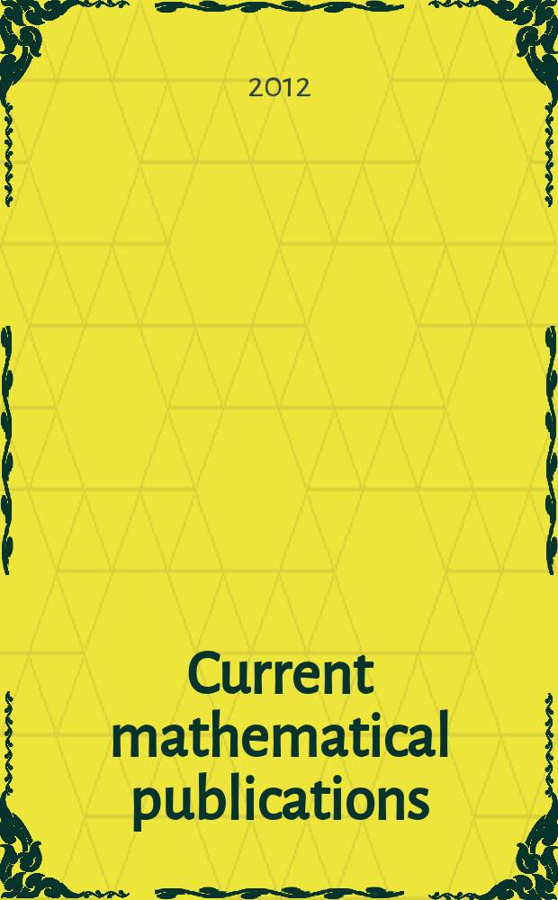 Current mathematical publications : Publ. by the Amer. mathem. society. 2012, № 10