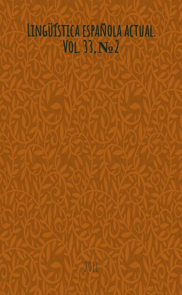 Ling&uuml;&iacute;stica espa&ntilde;ola actual. Vol. 33, № 2