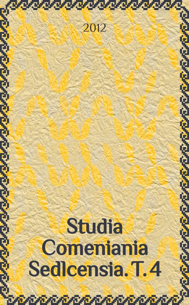 Studia Comeniania Sedlcensia. T. 4 : Jan Amos Komeński a Europa XVII wieku = Ян Амос Коменский и Европа 17 века