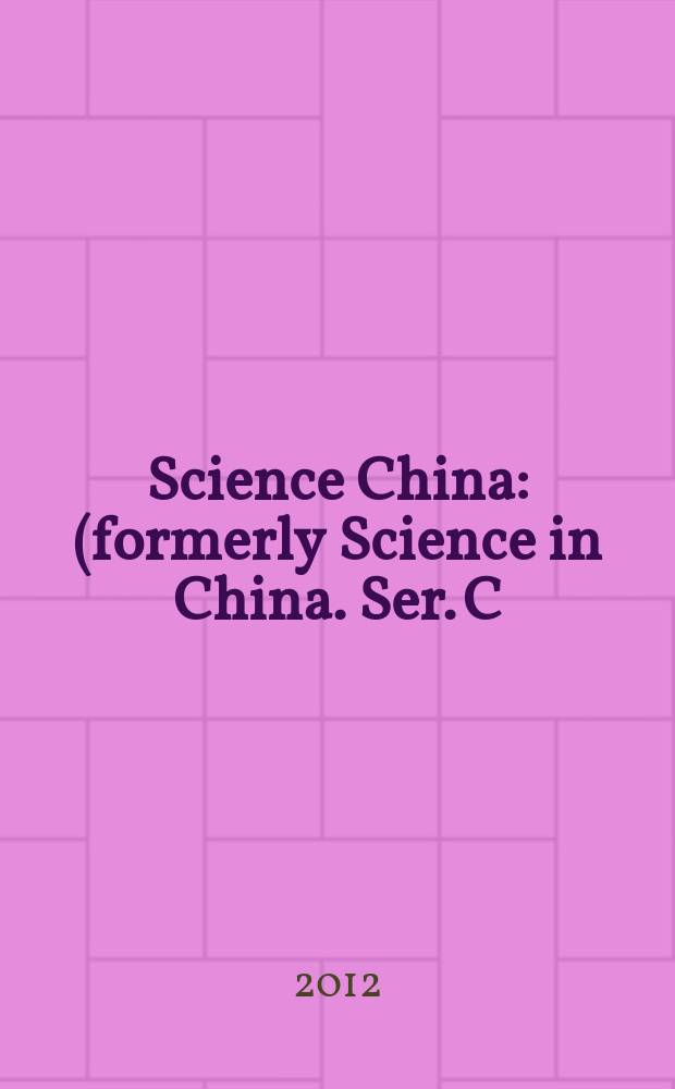 Science China : (formerly Science in China. Ser. C: Life sciences). Vol. 55, № 11