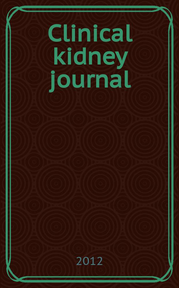 Clinical kidney journal : CKJ official publication of the European renal association - European dialysis and transplant association incorporating proceedings of the European renal association - European dialysis and transplant association. Vol. 5, № 5