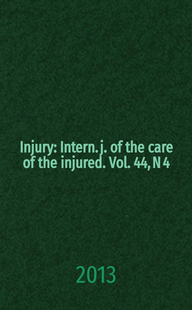 Injury : Intern. j. of the care of the injured. Vol. 44, N 4