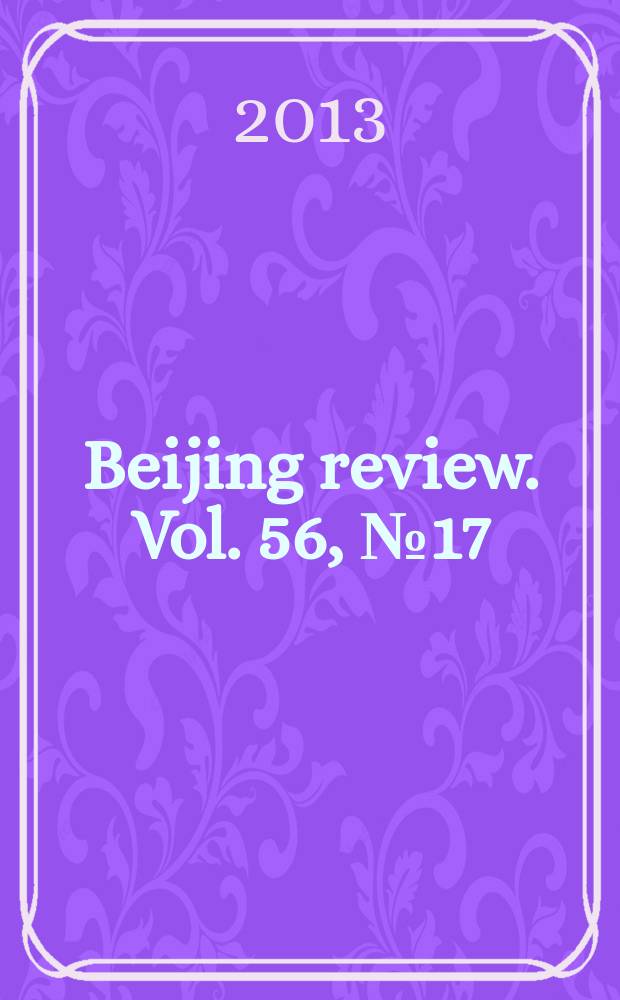 Beijing review. Vol. 56, № 17