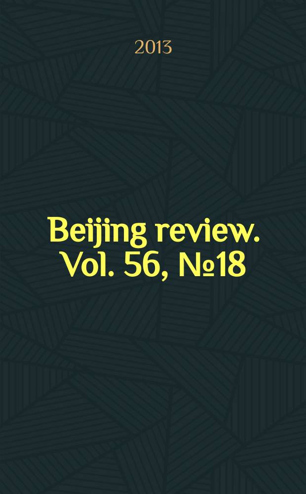 Beijing review. Vol. 56, № 18