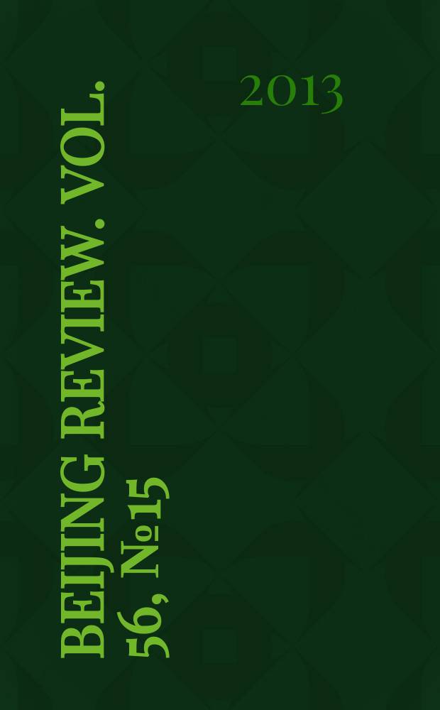 Beijing review. Vol. 56, № 15