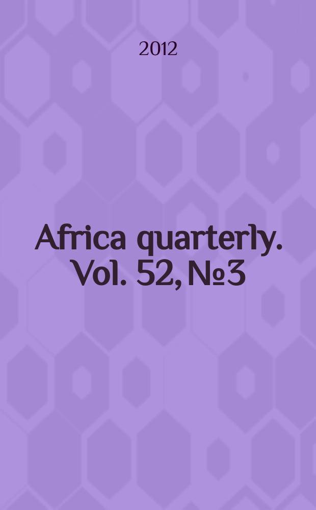 Africa quarterly. Vol. 52, № 3