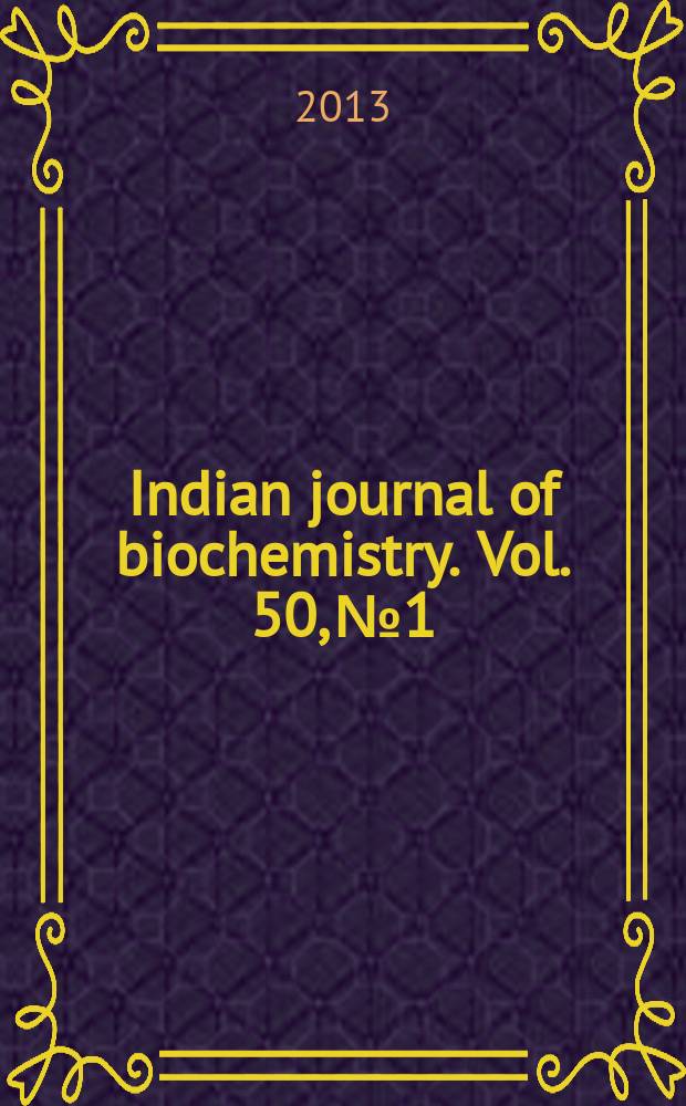 Indian journal of biochemistry. Vol. 50, № 1