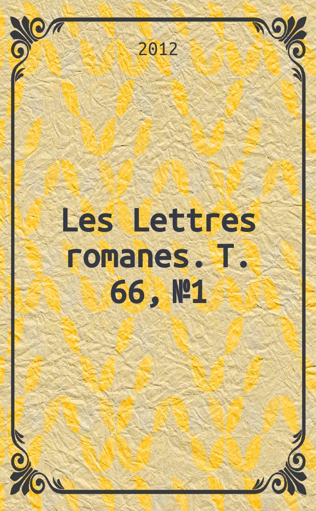 Les Lettres romanes. T. 66, № 1/2