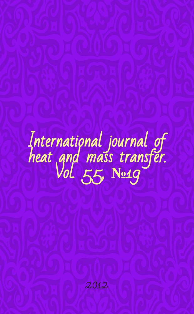 International journal of heat and mass transfer. Vol. 55, № 19/20