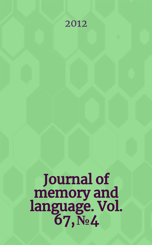 Journal of memory and language. Vol. 67, № 4
