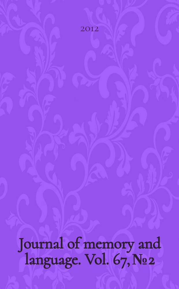 Journal of memory and language. Vol. 67, № 2