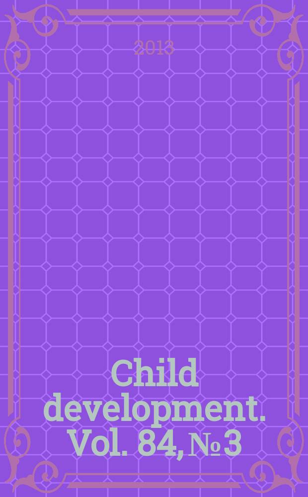 Child development. Vol. 84, № 3