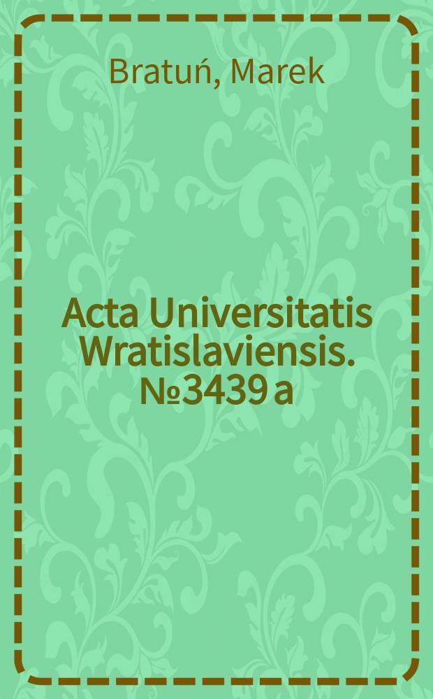 Acta Universitatis Wratislaviensis. № 3439[a] : Relations polono-suisses au XVIIIe si&egrave;cle = Польско-швейцарские отношения в XVIII веке.