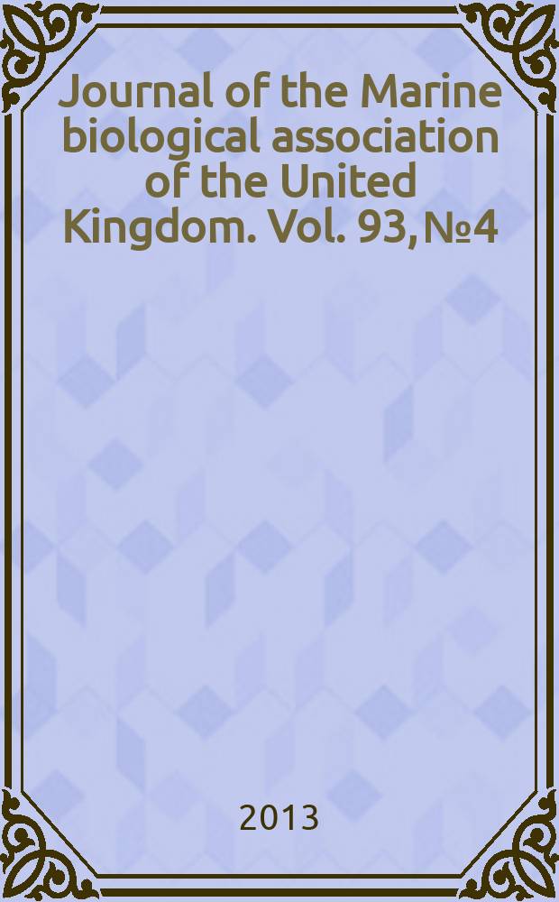 Journal of the Marine biological association of the United Kingdom. Vol. 93, № 4