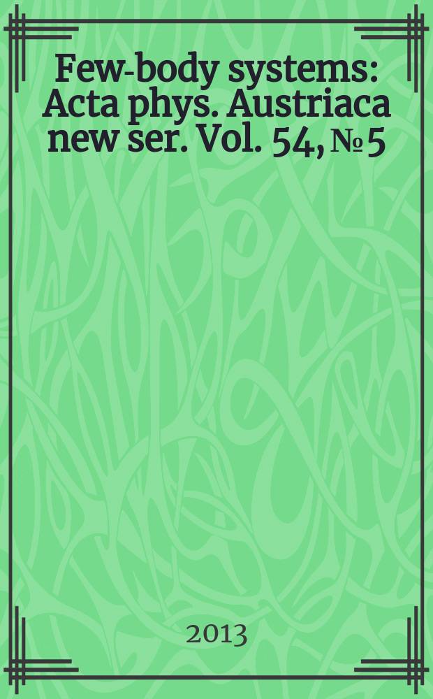 Few-body systems : Acta phys. Austriaca new ser. Vol. 54, № 5/6 : Critical stability