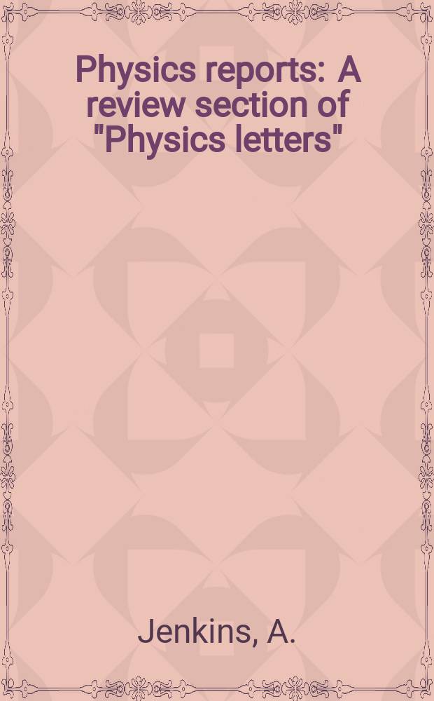 Physics reports : A review section of "Physics letters" (Sect. C). Vol. 525, № 2 : Self-oscillation