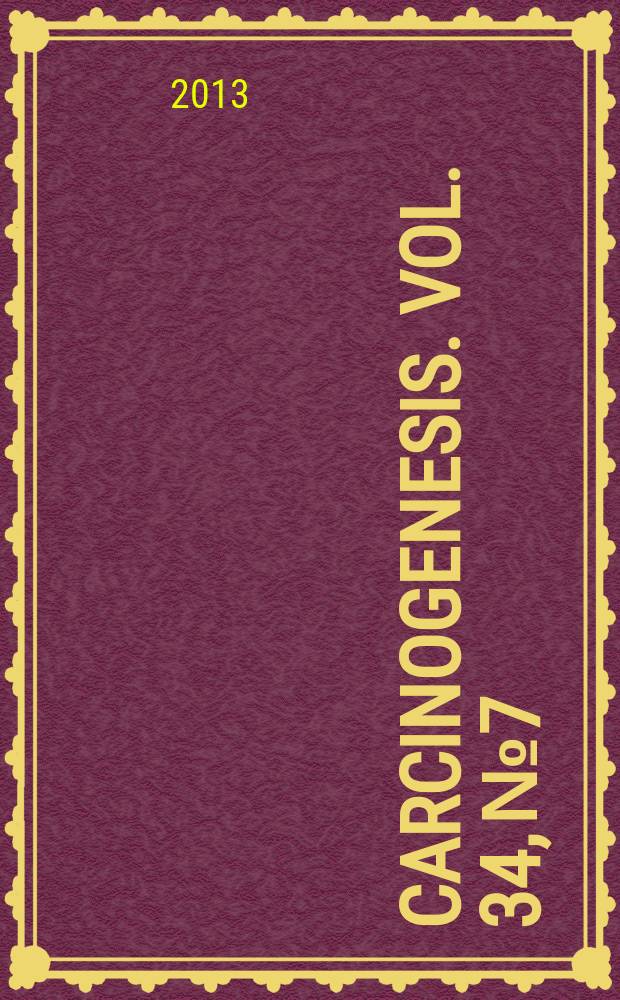 Carcinogenesis. Vol. 34, № 7