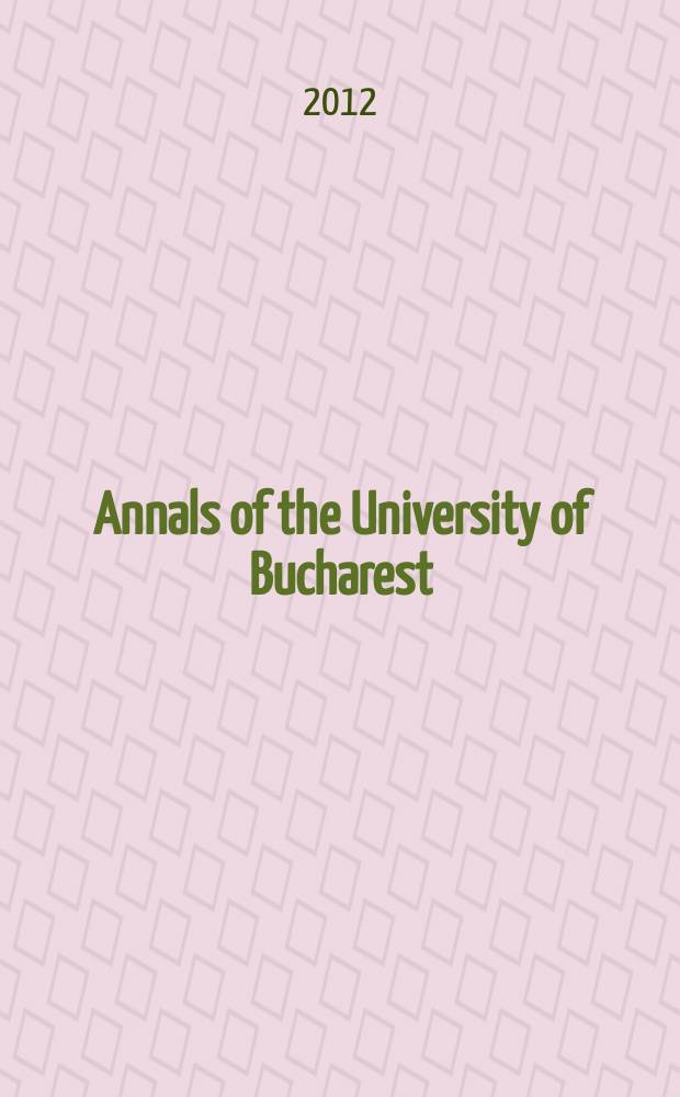 Annals of the University of Bucharest : formely Analele Universitǎţi Bucureşti. Matematicǎ. Vol. 3 (61), № 1