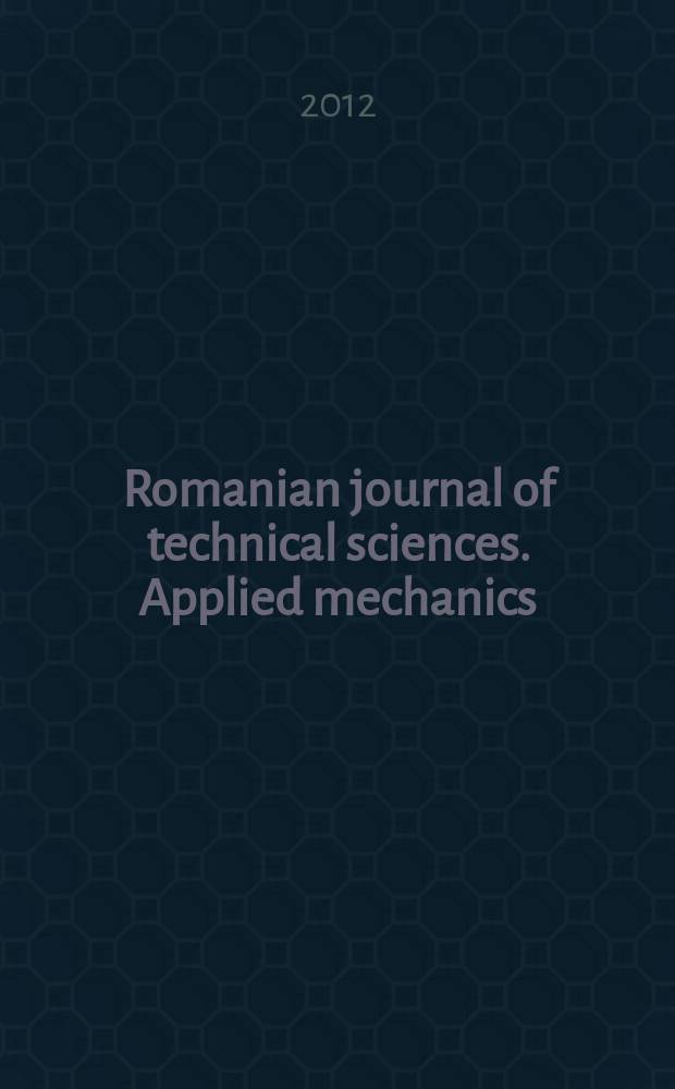 Romanian journal of technical sciences. Applied mechanics : formerly Revue roumaine des sciences techniques techniques. Série de mécanique appliquée