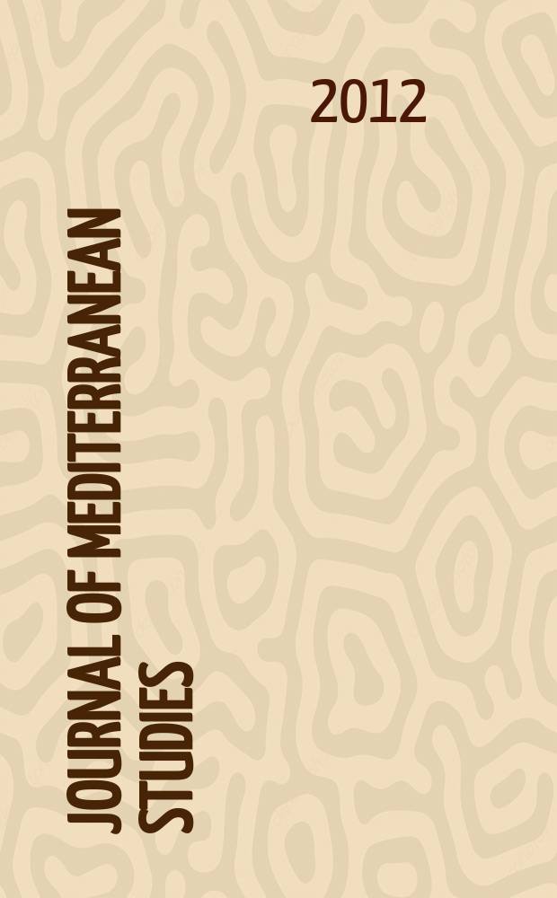 Journal of Mediterranean studies : History, culture and society in the Mediterranean world. Vol. 21, № 2