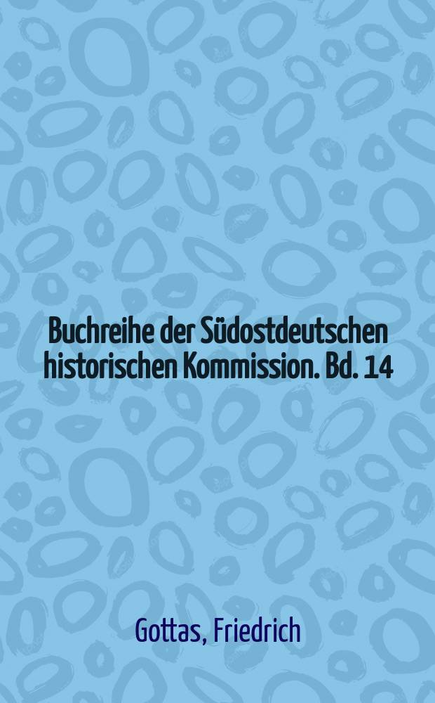 Buchreihe der Südostdeutschen historischen Kommission. Bd. 14 : Die Frage der Protestanten in Ungarn in der Ära des Neoabsolutismus = Вопрос протестантов в Венгрии в эпоху неоасолютизма