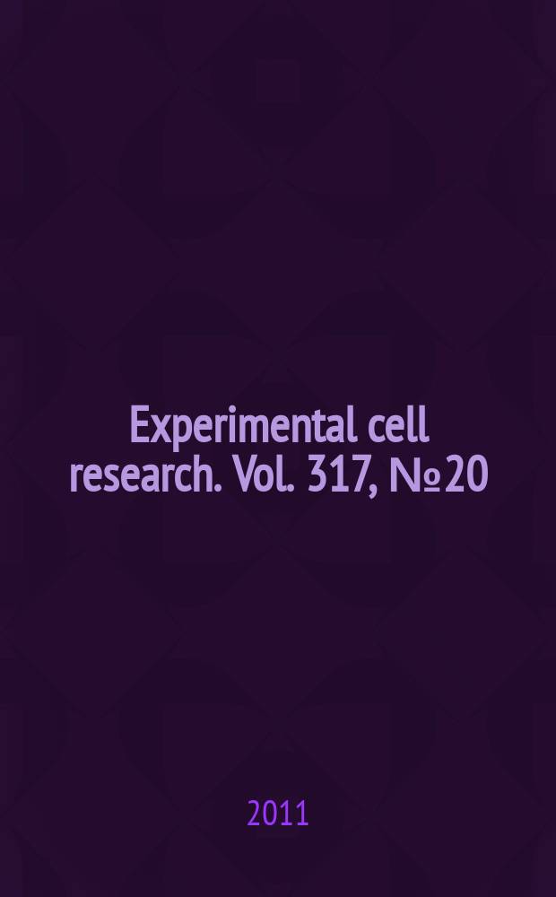 Experimental cell research. Vol. 317, № 20